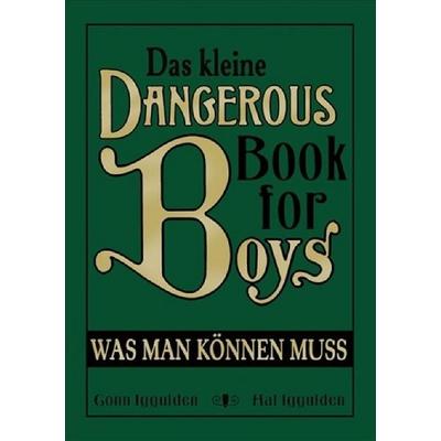Das kleine Dangerous Book for Boys, Gebundene Ausgabe von Conn Iggulden,Hal Iggulden, CBJ, 978-3-570-13620-1