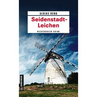 Seidenstadt-Leichen, Taschenbuch von Ulrike Renk, Gmeiner-Verlag, 978-3-8392-2152-5
