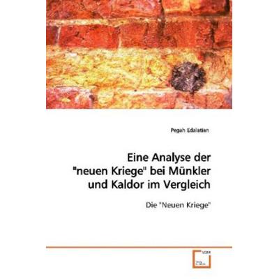 Edalatian, P: Eine Analyse der 'neuen Kriege' bei Münkler un, Taschenbuch von Pegah Edalatian, VDM, 978-3-639-05708-9