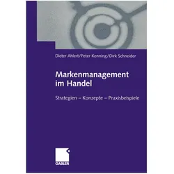 Markenmanagement im Handel, Fachbücher von Dieter Ahlert, Dirk Schneider, Peter Kenning