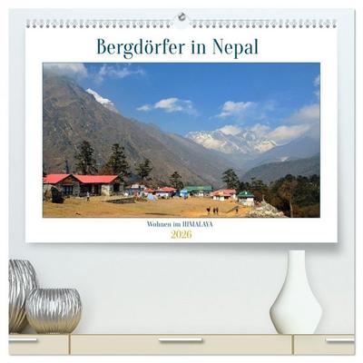 Wohnen im HIMALAYA (hochwertiger Premium Wandkalender 2026 DIN A2 quer), Kunstdruck in Hochglanz