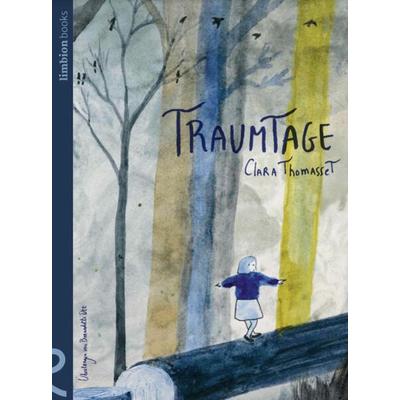 Traumtage, Gebundene Ausgabe von Clara Thomasset, Limbion, 978-3-910549-05-0