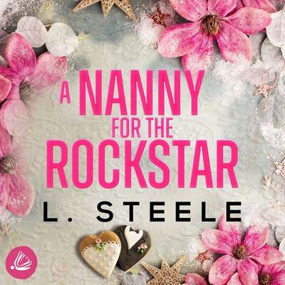 A Nanny for the Rockstar - L. Steele, Audio, 4069828757875