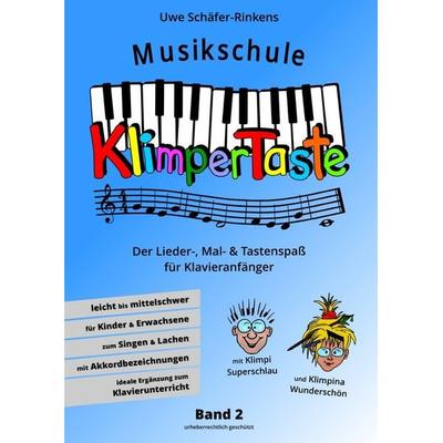 Musikschule Klimpertaste - Der Lieder-, Mal- und Tastenspaß -