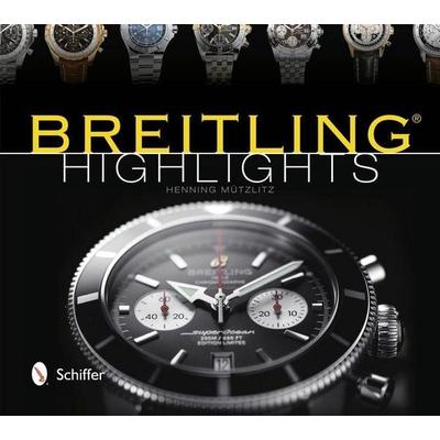 Breitling Highlights, Gebundene Ausgabe von Henning Mützlitz, UK Books, 978-0-7643-4211-0