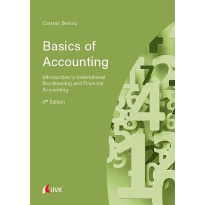 Basics of Accounting, Taschenbuch von Carsten Berkau, Uvk, 978-3-7398-3183-1
