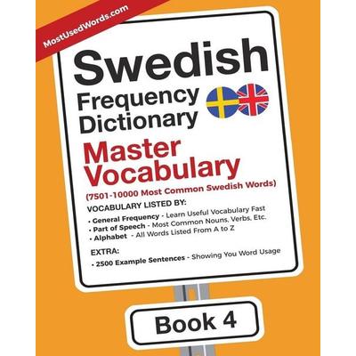 Swedish Frequency Dictionary - Master Vocabulary, Taschenbuch von Mostusedwords, MostUsedWords.com, 978-94-92637-07-9