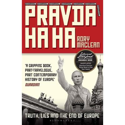 Pravda Ha Ha, Taschenbuch von Rory MacLean, Bloomsbury Trade, 978-1-4088-9651-8