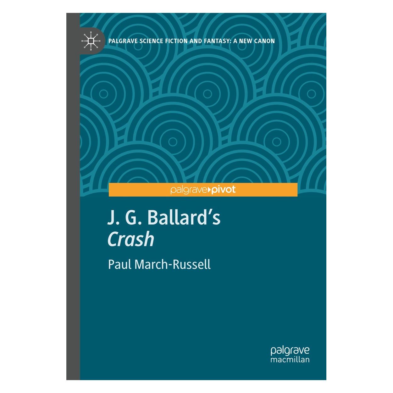Springer J. G. Ballard's "Crash" (Englisch, Hardcover, Paul March-Russell) (9783031730931)