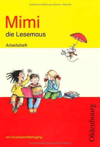 Waltraud Borries - Mimi die Lesemaus E: Arbeitsheft mit Druckschriftlehrgang. Für alle Bundesländer - Preis vom 05.10.2026 03:47:11 h