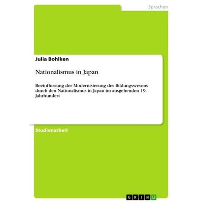 Nationalismus in Japan, Taschenbuch von Julia Bohlken, GRIN, 978-3-640-62432-4