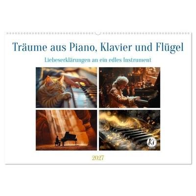 Träume aus Piano, Klavier und Flügel (Wandkalender 2027 DIN A2 quer), CALVENDO Monatskalender