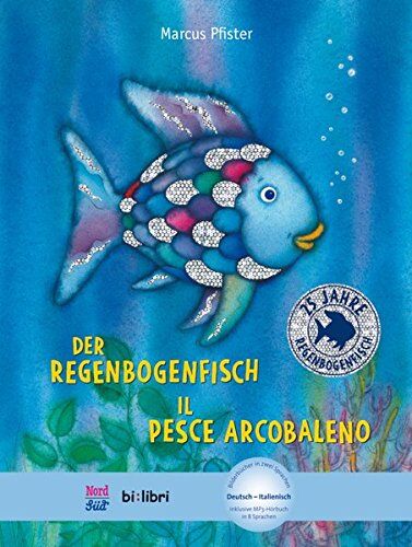 Marcus Pfister - Der Regenbogenfisch: Kinderbuch Deutsch-Italienisch mit MP3-Hörbuch zum Herunterladen - Preis vom 30.09.2026 09:01:18 h