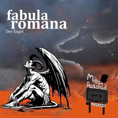 fabula romana - Der Engel - Milton's Audiohouse, Audio, 9783695665570