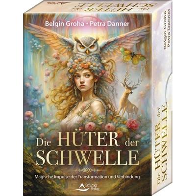 Die Hüter der Schwelle – Vorwort von Pavlina Klemm. Magische Impulse der Transformation und Verbindung, Gebundene Ausgabe von Belgin Groha,Petra
