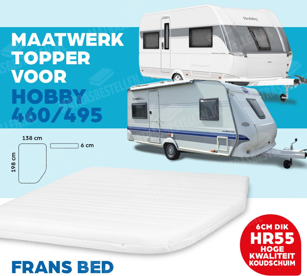 Topdekmatras Fransbed Hobby Caravan Maatwerk - Koudschuim HR55 - Dikte: 6 cm
