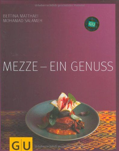 Bettina Matthaei - Mezze - ein Genuss (GU Für den Genuss) - Preis vom 09.10.2026 07:28:09 h