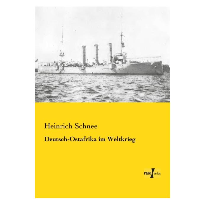 Vero Deutsch-Ostafrika im Weltkrieg (Deutsch, Softcover, Heinrich Schnee) (55547593)