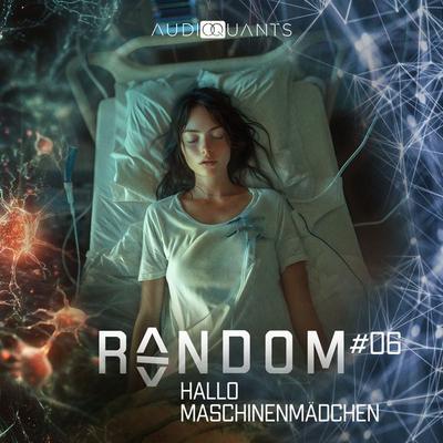 Folge 6: Hallo Maschinenmädchen (Random) - Roman Klink,Christoph Lehmann, Audio, 4099995940404