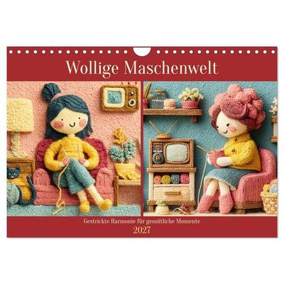 Wollige Maschenwelt. Gestrickte Harmonie für gemütliche Momente (Wandkalender 2027 DIN A4 quer), CALVENDO Monatskalender