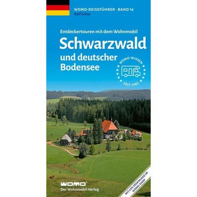 Entdeckertouren mit dem Wohnmobil Schwarzwald und deutscher Bodensee, Taschenbuch von Ralf Greus, Womo, 978-3-86903-166-8