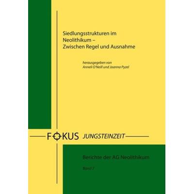 Siedlungsstrukturen im Neolithikum, Taschenbuch von , Welt Und Erde Verlag, 978-3-938078-24-2