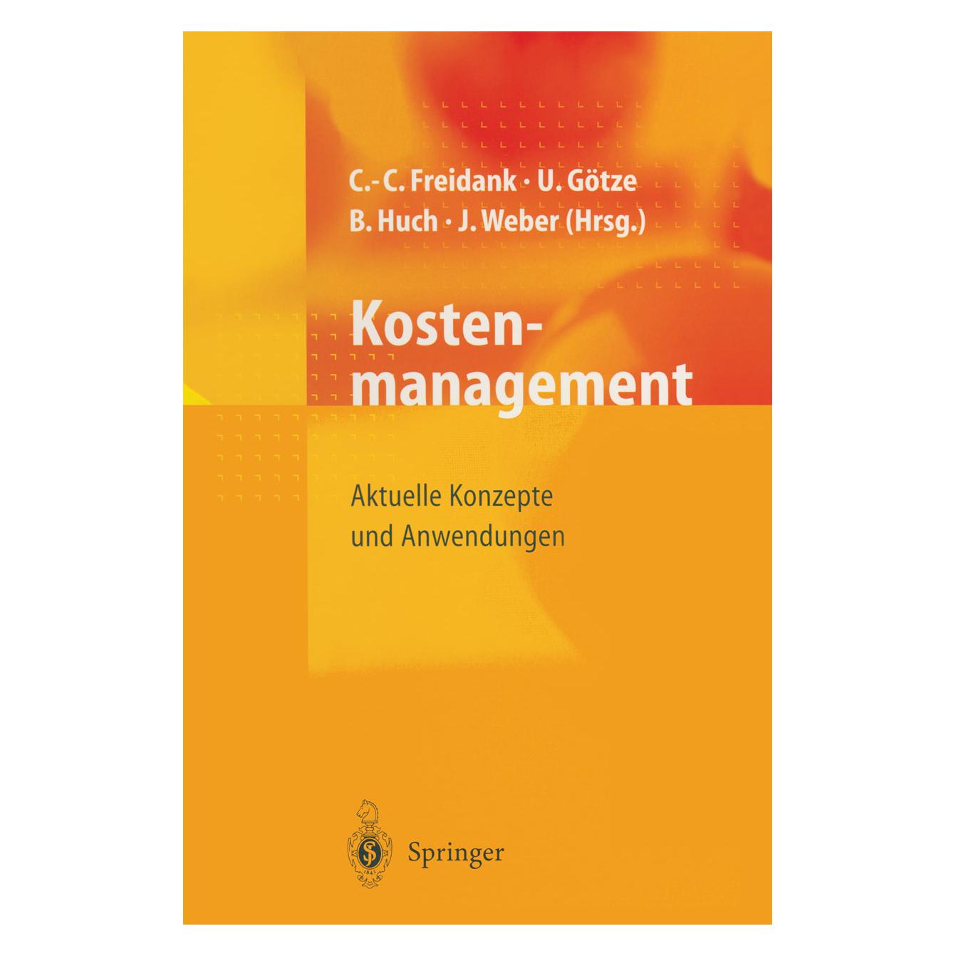 Springer Kostenmanagement (Deutsch, Softcover, B. Mikus, Burkhard Huch, Carl-Christian Freidank, Jürgen Weber, Uwe Götze) (55517495)