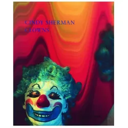 Clowns, Fachbücher von Cindy Sherman, Brian Currid, Maik Schlüter, Veit Görner, Jeremy Gaines