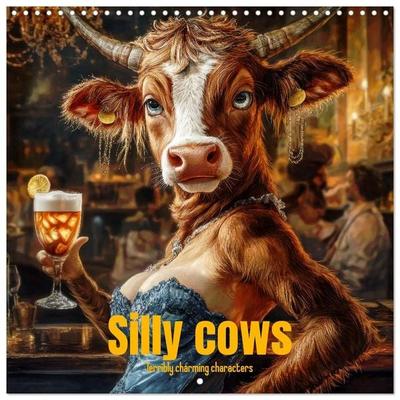 Silly cows - Terribly charming characters (Wall Calendar 2027 12 × 12 Inch) CALVENDO 12 Month Wall Calendar
