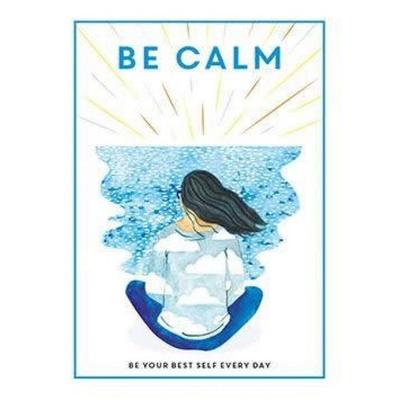 Be Calm, Gebundene Ausgabe von Teen Breathe, GMC, 978-1-78145-386-5