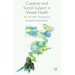 Creativity and Social Support in Mental Health, Fachbücher von R. McDonnell