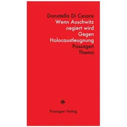 Wenn Auschwitz negiert wird, Fachbücher von Donatella Di Cesare