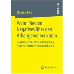 Wenn Medien Negatives über den Arbeitgeber berichten, Fachbücher von Christine Korn