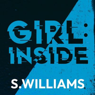 Girl: Inside - S. Williams, Audio, 9798337207667