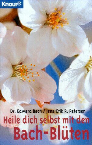 Edward Bach - Heile dich selbst mit den Bach- Blüten. - Preis vom 09.10.2026 07:28:09 h