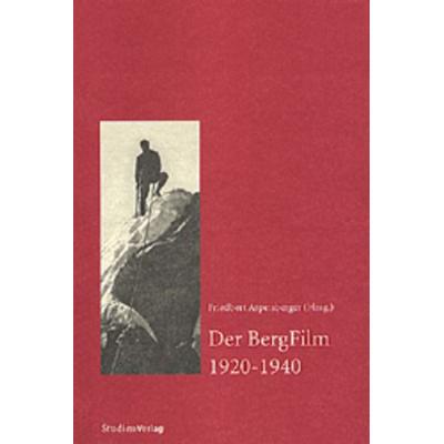 Der BergFilm 1920-1940, Paperback von , Studien Verlag, 978-3-7065-1798-0