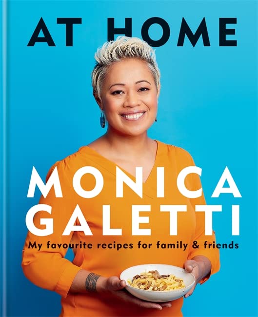 At Home: The New Cookbook From Monica Galetti of MasterChef The Professionals - Hardback - Everyday Recipes from a Michelin-Trained Chef