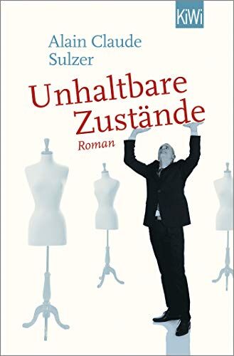 Sulzer, Alain Claude - Unhaltbare Zustände - Preis vom 30.09.2026 22:30:23 h