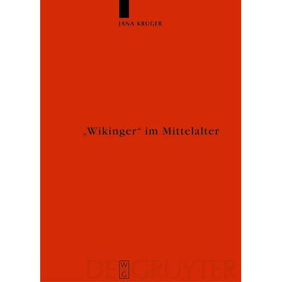 'Wikinger' im Mittelalter, Gebundene Ausgabe von Jana Krüger, De Gruyter, 978-3-11-020133-8