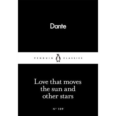 Love That Moves the Sun and Other Stars, Taschenbuch von Dante Alighieri, Penguin Books Ltd, 978-0-241-25042-6