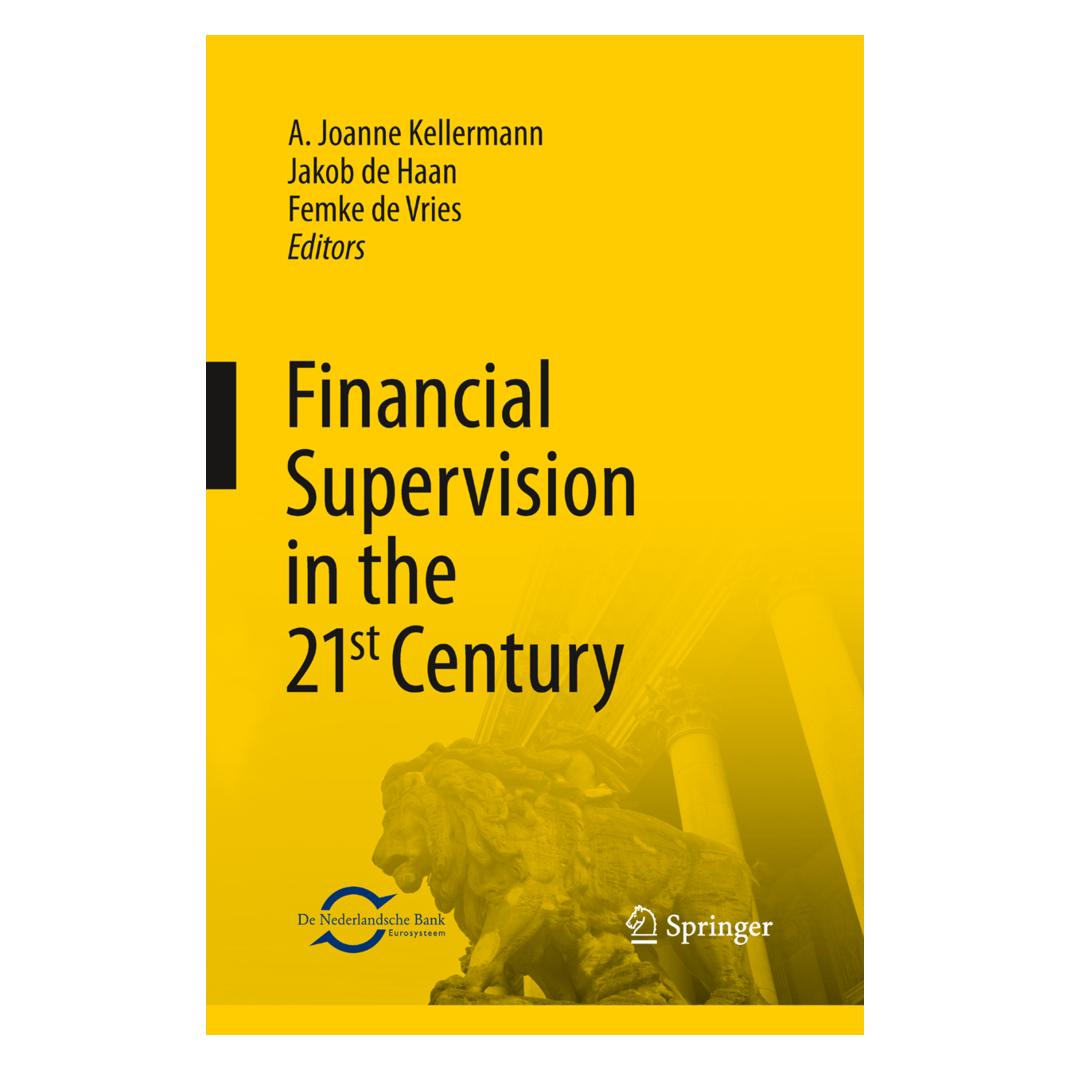 Springer Financial Supervision in the 21st Century (Englisch, Softcover, A. Joanne Kellermann, Femke De Vries, Jakob de Haan) (55947725)