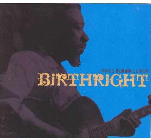 James Blood Ulmer - Birthright - Preis vom 09.10.2026 07:28:09 h