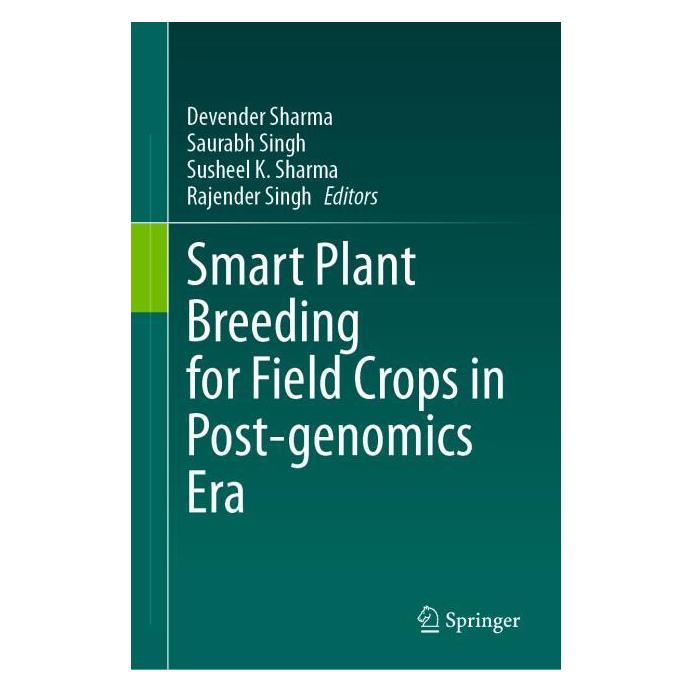 Springer Smart Plant Breeding for Field Crops in Post-genomics Era (Englisch, Hardcover, Devender Sharma, Rajender Singh, Saurabh Singh, Susheel K. Sharma) (63728209)