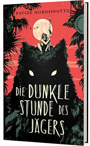 Davide Morosinotto - Die dunkle Stunde des Jägers: Emotional packendes Steinzeit-Abenteuer - Preis vom 09.10.2026 07:28:09 h