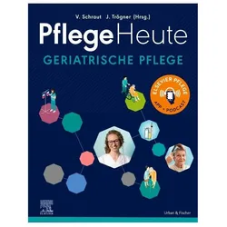 Pflege Heute Geriatrische Pflege, Fachbücher von Jens Trögner, Veronika Schraut
