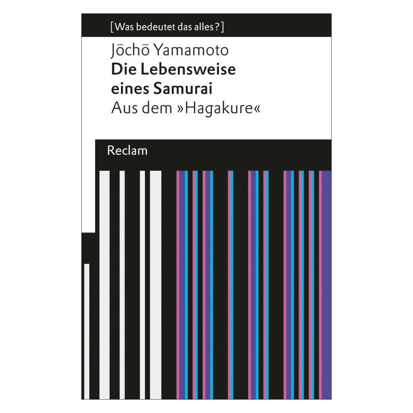 Reclam Die Lebensweise eines Samurai (Deutsch, Jocho Yamamoto, 2013) (7316343)