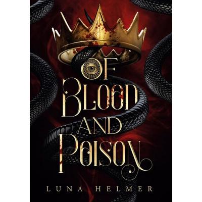 Of Blood and Poison, Taschenbuch von Luna Helmer, BoD – Books on Demand