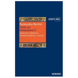 Texte zur Gotteslehre II. Pugio fidei I-III, 7–11, Fachbücher von Raimundus Martini