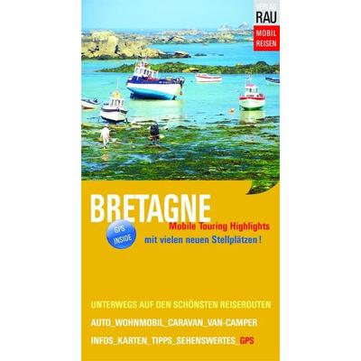 Bretagne, Taschenbuch von Werner Rau, Rau, Werner, 978-3-926145-78-9