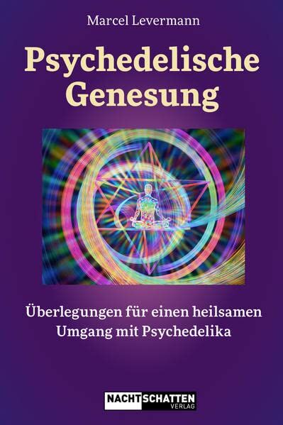 Marcel Levermann - Psychedelische Genesung: Überlegungen für einen heilsamen Umgang mit Psychedelika - Preis vom 10.10.2026 11:48:34 h